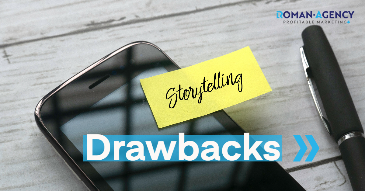 Storytelling Drawbacks